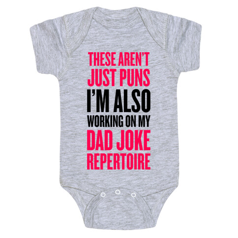 Working On My Dad Joke Repertoire Baby One-Piece