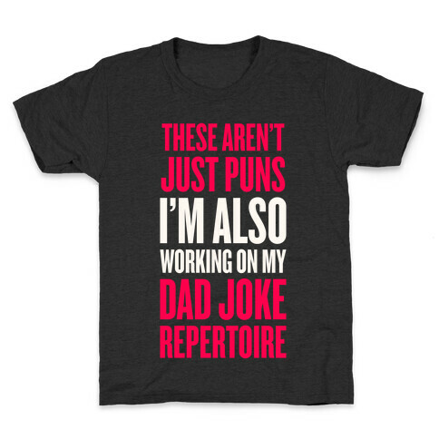 Working On My Dad Joke Repertoire Kids T-Shirt