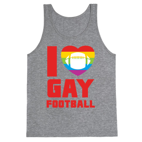 I Love Gay Football Tank Top