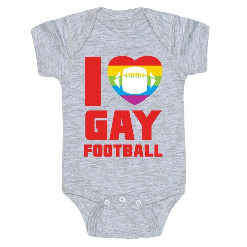 I Love Gay Football Baby One-Piece
