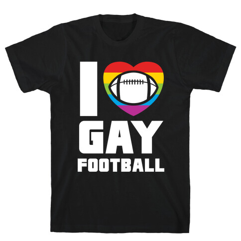 I Love Gay Football T-Shirt