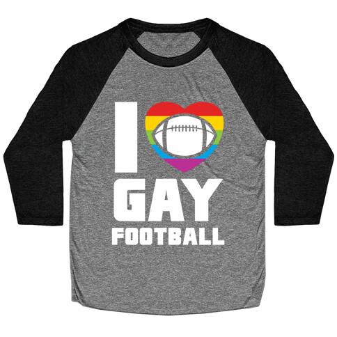 I Love Gay Football Baseball Tee