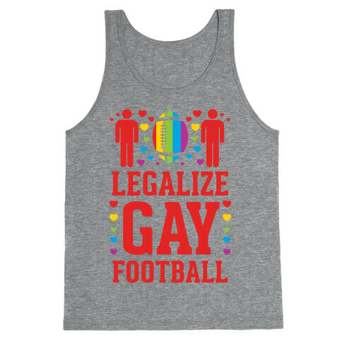 Legalize Gay Football Tank Top