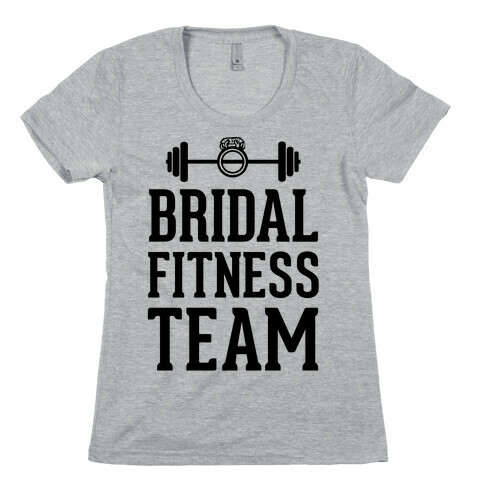 Bridal Fitness Team Womens T-Shirt