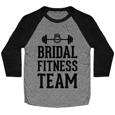 Bridal Fitness Team Baseball Tee