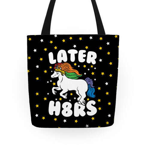 Later H8rs Tote