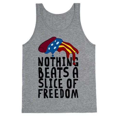 Nothing Beats A Slice Of Freedom Tank Top