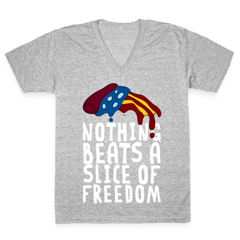 Nothing Beats A Slice Of Freedom V-Neck Tee Shirt