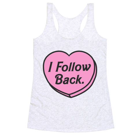 I Follow Back Racerback Tank Top