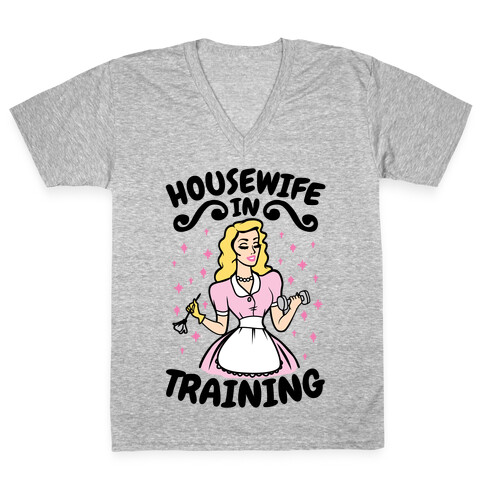 Housewife In Training V-Neck Tee Shirt