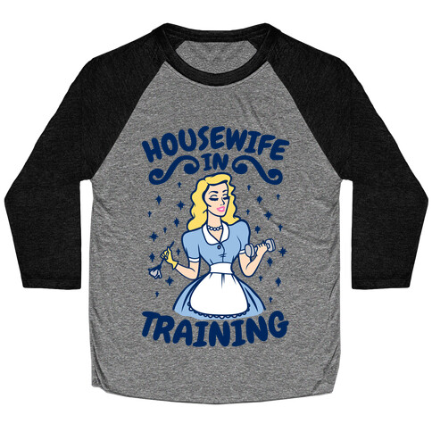 Housewife In Training Baseball Tee