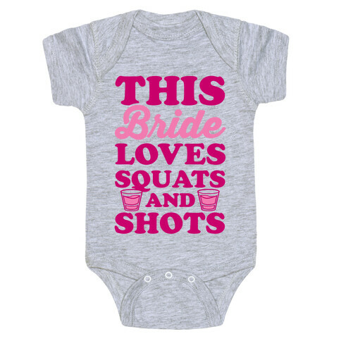 This Bride Loves Squats and Shots Baby One-Piece