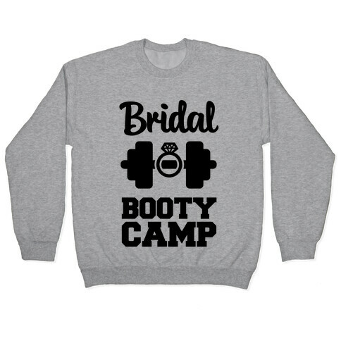Bridal Booty Camp Pullover