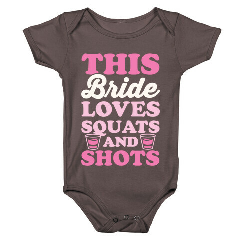 This Bride Loves Squats and Shots Baby One-Piece
