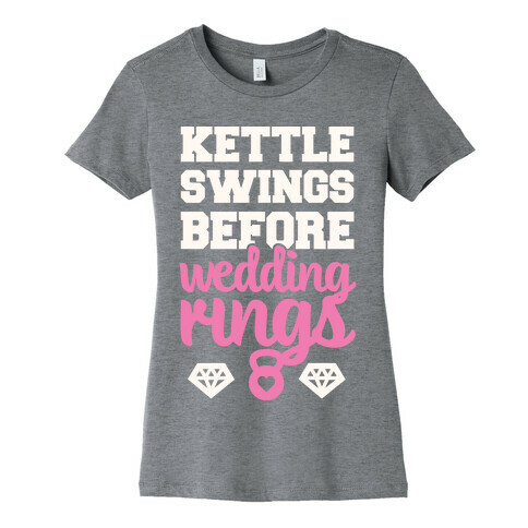 Kettle Swings Before Wedding Rings Womens T-Shirt
