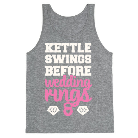 Kettle Swings Before Wedding Rings Tank Top