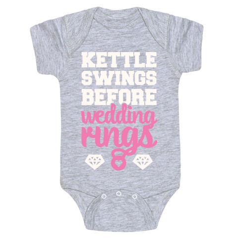 Kettle Swings Before Wedding Rings Baby One-Piece