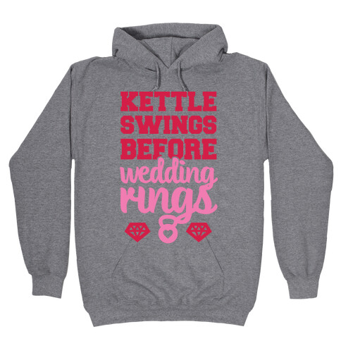 Kettle Swings Before Wedding Rings Hooded Sweatshirt