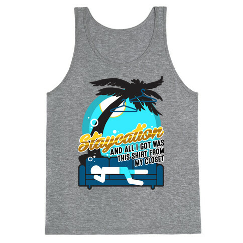 Staycation Tank Top