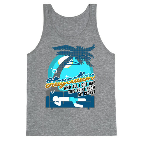 Staycation Tank Top