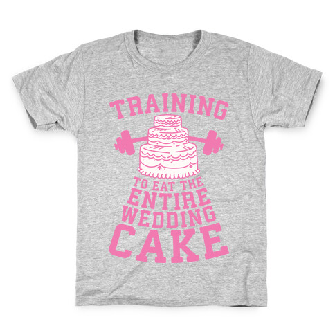 Training to Eat the Entire Wedding Cake Kids T-Shirt