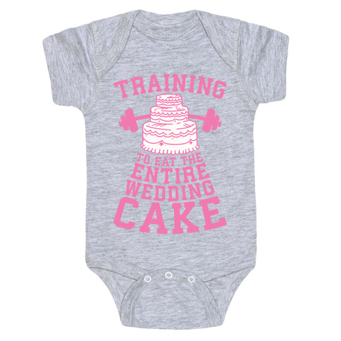 Training to Eat the Entire Wedding Cake Baby One-Piece