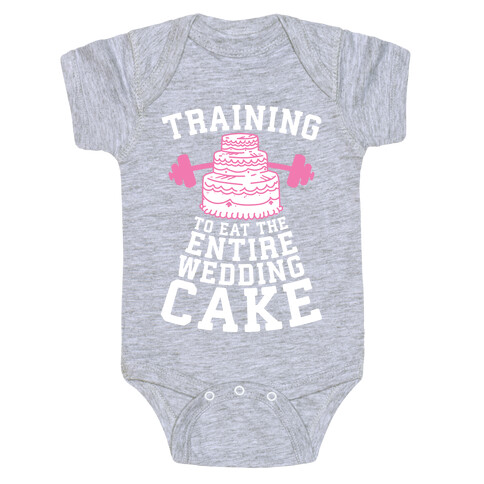 Training to Eat the Entire Wedding Cake Baby One-Piece