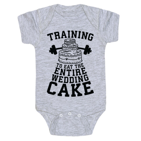 Training to Eat the Entire Wedding Cake Baby One-Piece