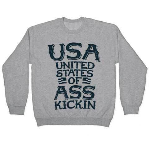 United States of Ass Kickin Pullover