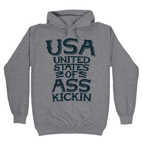 United States of Ass Kickin Hooded Sweatshirt