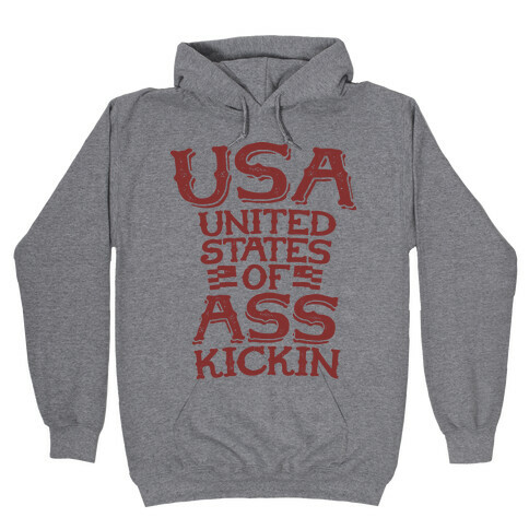 United States of Ass Kickin Hooded Sweatshirt