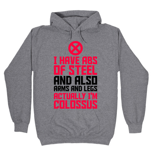 Actually I'm Colossus Hooded Sweatshirt