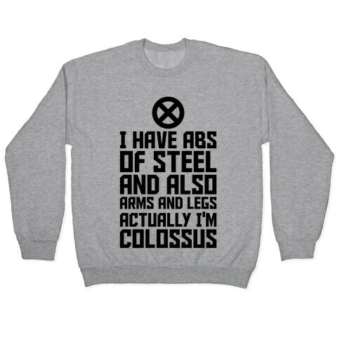 Actually I'm Colossus Pullover