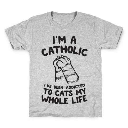 I'm a Catholic Kids T-Shirt