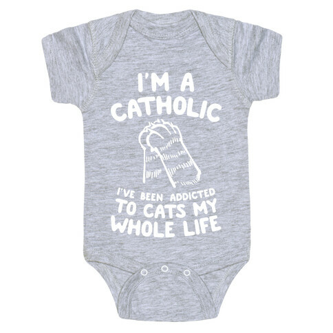 I'm a Catholic Baby One-Piece