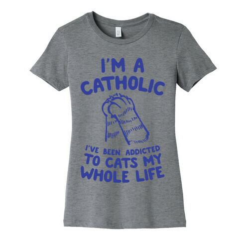 I'm a Catholic Womens T-Shirt