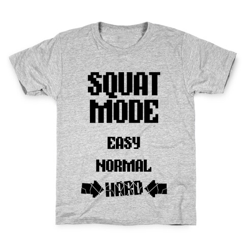 Squat Mode: HARD Kids T-Shirt