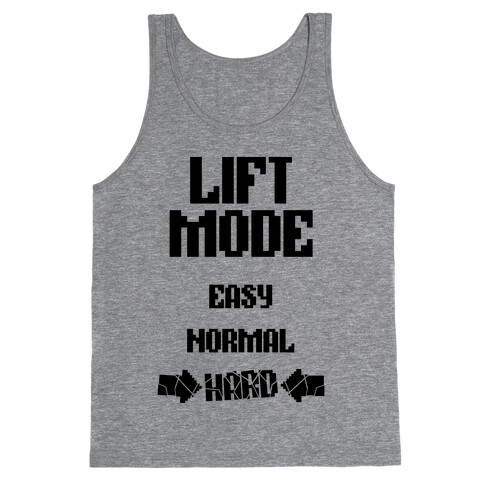 Lift Mode: HARD Tank Top