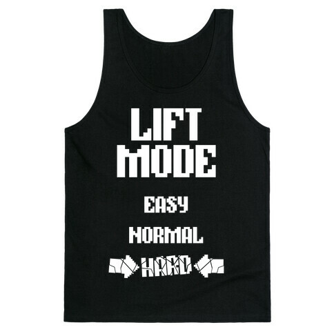 Lift Mode: HARD Tank Top