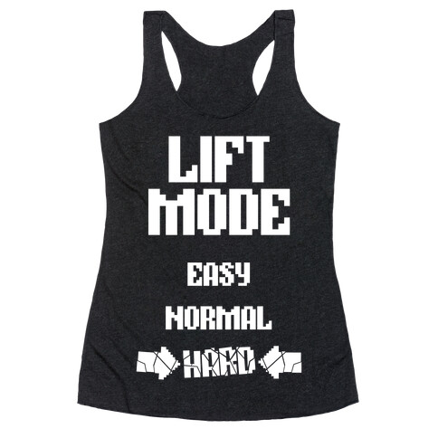 Lift Mode: HARD Racerback Tank Top