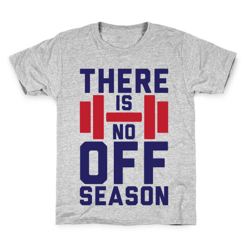 There Is No Off Season Kids T-Shirt