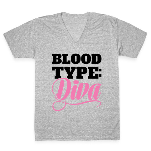 Blood Type: Diva V-Neck Tee Shirt