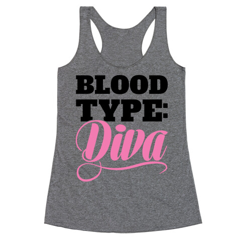 Blood Type: Diva Racerback Tank Top