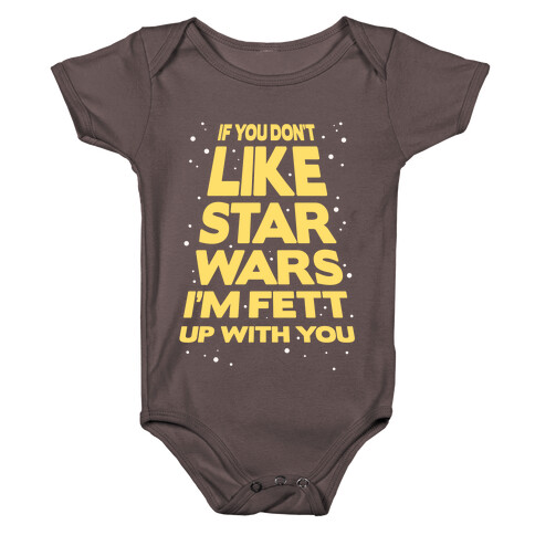 Don't Like Star Wars Baby One-Piece