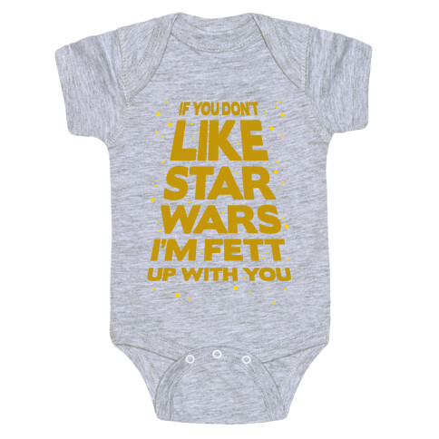 Don't Like Star Wars Baby One-Piece