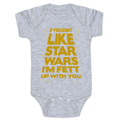 Don't Like Star Wars Baby One-Piece