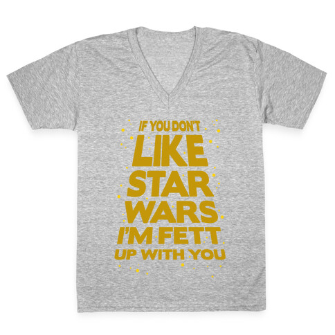 Don't Like Star Wars V-Neck Tee Shirt