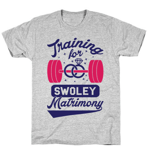 Training For Swoley Matrimony T-Shirt
