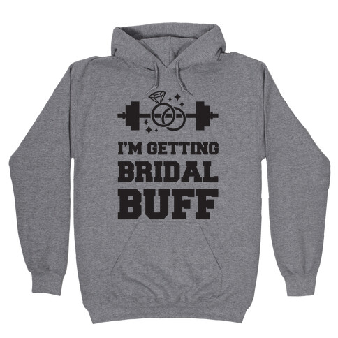 I'm Getting Bridal Buff Hooded Sweatshirt