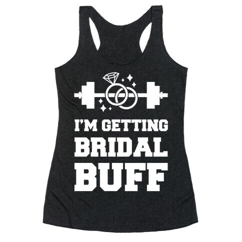 I'm Getting Bridal Buff Racerback Tank Top